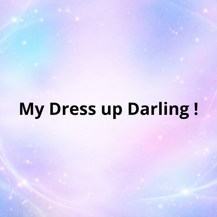 My dress up darling