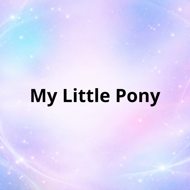 My Little Pony