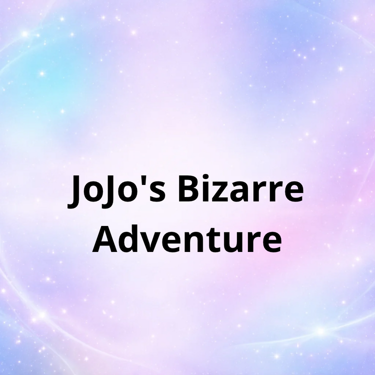JoJo's Bizarre Adventure